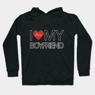 I love my boyfriend Hoodie